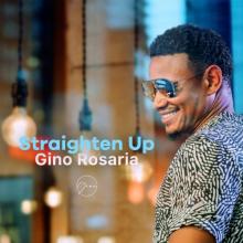 Gino Rosaria - Straighten Up