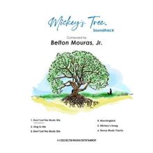 Belton Mouras Jr. - Mickey's Tree Soundtrack
