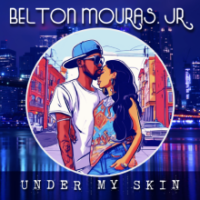 Belton Mouras Jr. - Under My Skin