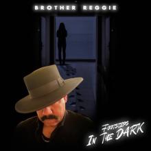 Brother Reggie - Footsteps In The Dark