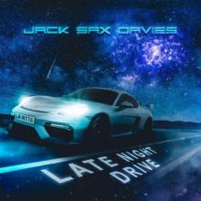 Jack Sax Davies - Late Night Drive