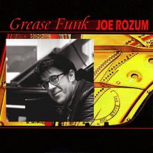 Joe Rozum - Grease Funk
