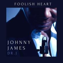 Johnny James - Foolish Heart