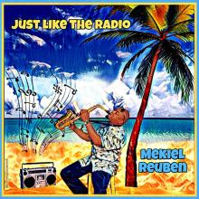 Mekiel Reuben - Just Like The Radio